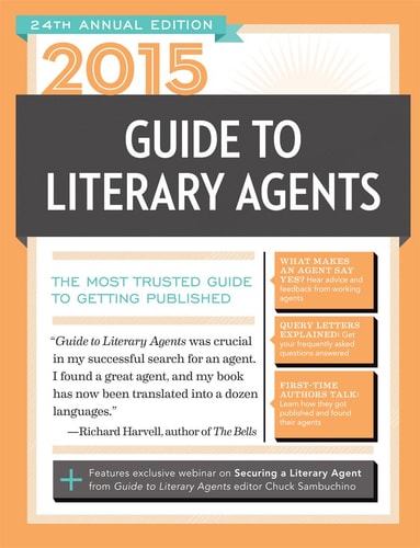 2015 Guide to Literary Agents: The Most Trusted Guide to Getting Published (Market, 2015)