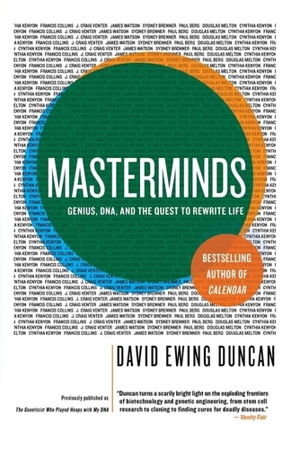 Masterminds: Genius, DNA, and the Quest to Rewrite Life