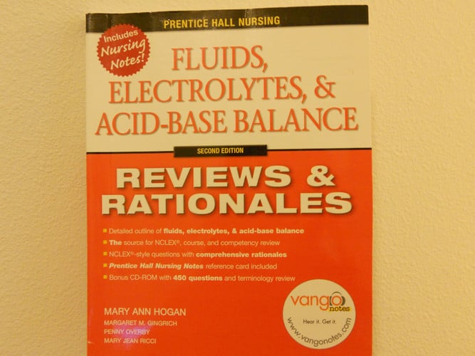 Fluids, Electrolytes & Acid-Base Balance, 2nd Edition (Prentice Hall Nursing Reviews & Rationales)