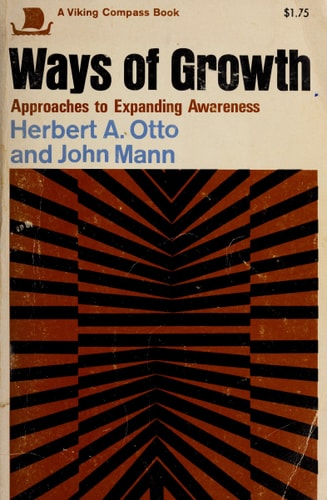 Ways of Growth: Approaches to Expanding Awareness