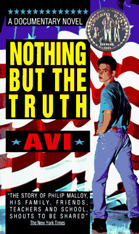 Nothing But the Truth A Documentary Novel