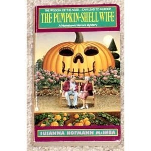 The Pumpkin-Shell Wife (Hometown Heroes)