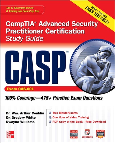 CASP CompTIA Advanced Security Practitioner Certification Study Guide (Exam CAS-001) (Certification Press)