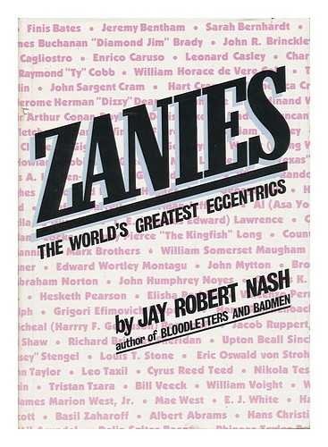 Zanies: The world's greatest eccentrics