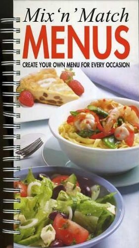 Mix N Match Menus: Create Your Own Menu for Every Occasion