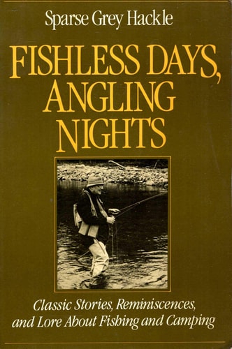 Fishless days, angling nights