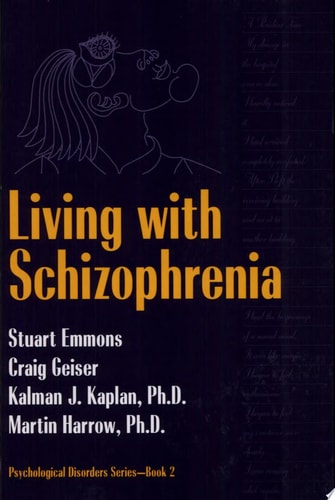 Living With Schizophrenia (Psychological Disorders)