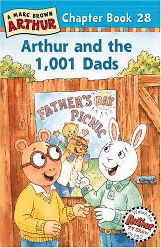 Arthur and the 1,001 Dads: A Marc Brown Arthur Chapter Book 28 (Marc Brown Arthur Chapter Books, 28)