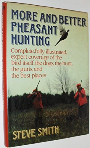More and Better Pheasant Hunting