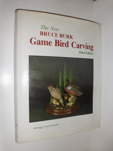 The New Game Bird Carving, 3rd Edition