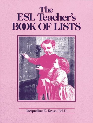 The ESL Teacher's Book of Lists (J-B Ed: Book of Lists)