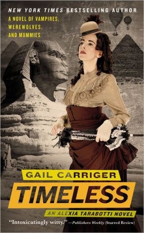 Timeless (The Parasol Protectorate, No. 5)
