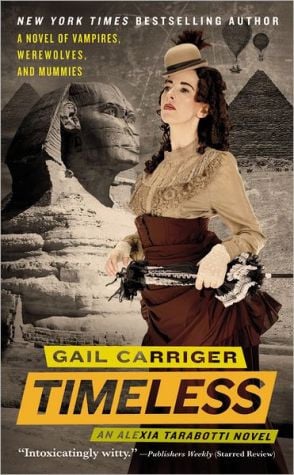 Timeless (The Parasol Protectorate, No. 5)