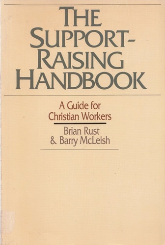 The Support-Raising Handbook: A Guide for Christian Workers