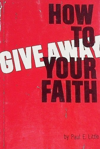 How to Give Away Your Faith