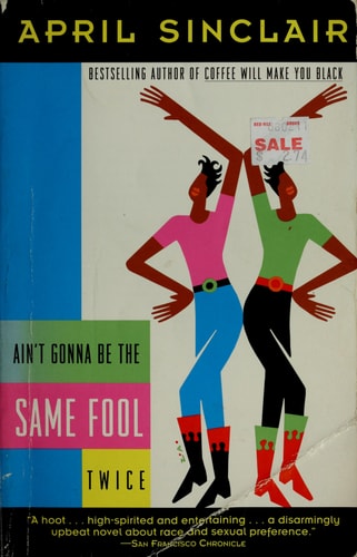 Ain't Gonna Be the Same Fool Twice