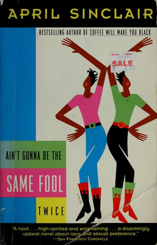 Ain't Gonna Be the Same Fool Twice