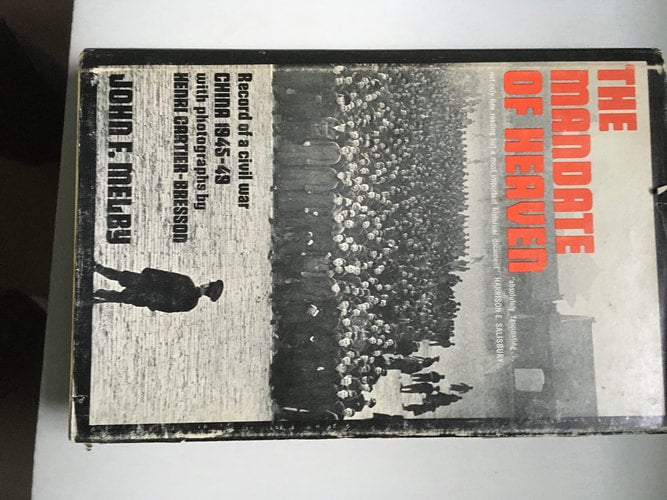 The mandate of heaven: Record of a civil war; China 1945-49