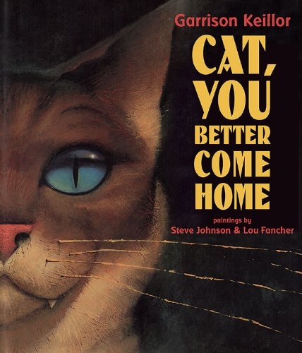 Cat, You Better Come Home