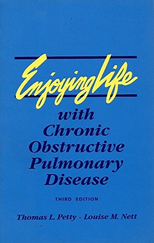 Enjoying Life With Chronic Obstructive Pulmonary Disease
