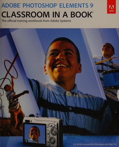 Adobe Photoshop Elements 9 Classroom in a Book