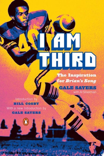 I Am Third The Inspiration for Brian's Song: Third Edition