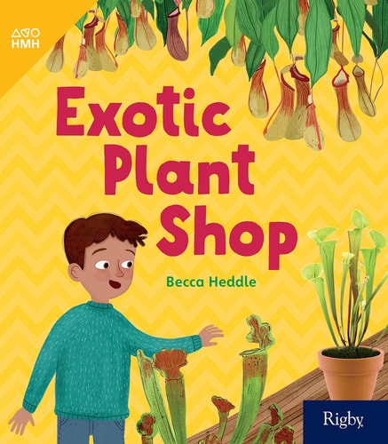 Exotic Plant Shop: Leveled Reader Grade 1 (HMH inFact)