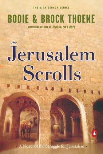 The Jerusalem Scrolls A Novel of the Struggle for Jerusalem