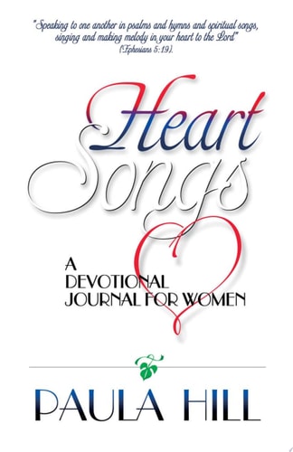 Heart Songs: A Devotional Journal for Women