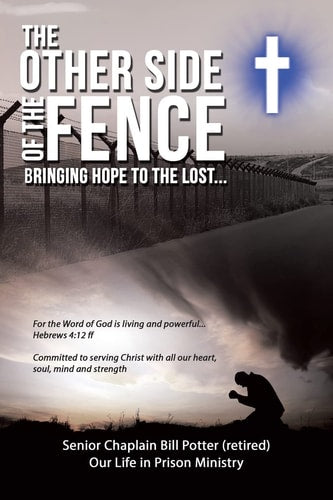 The Other Side of the Fence: Bringing Hope to the Lost