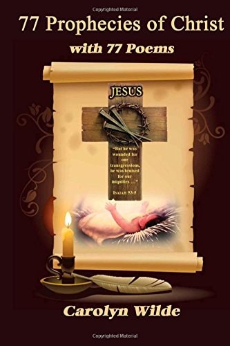77 Prophecies of Christ with 77 Poems (The Salt Shaker Series) (Volume 3)