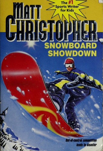 Snowboard Showdown: Out-of Control Competition Leads to Disaster (Matt Christopher Sports Classics)