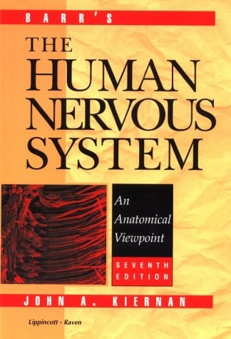 Barr's the Human Nervous System: An Anatomical Viewpoint