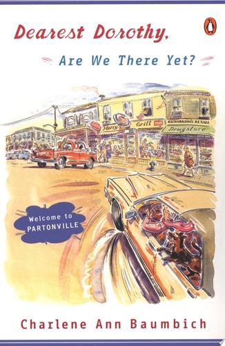 Dearest Dorothy, Are We There Yet? (A Dr. Dody McCleland Mystery)
