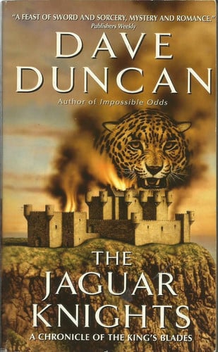 The Jaguar Knights (Chronicle of the King's Blades Series)
