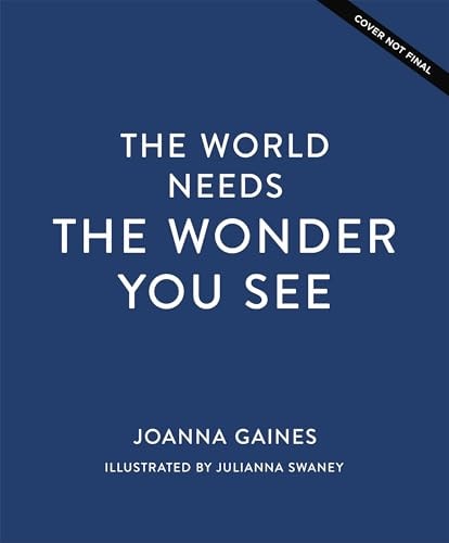 The World Needs the Wonder You See