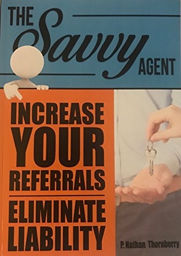 The Savvy Agent-Increase Your Referrals