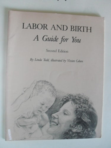 Labor and Birth: A Guide for You