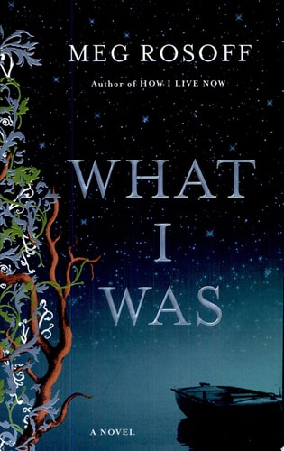 What I Was: A Novel