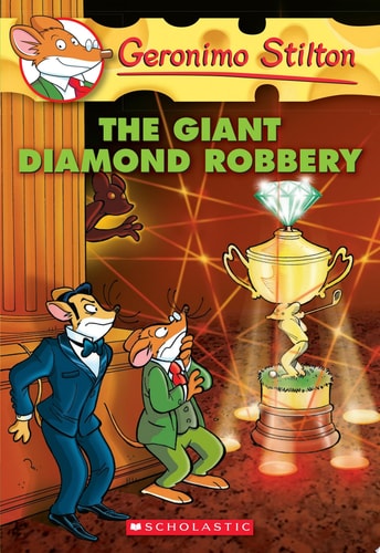 The Giant Diamond Robbery (Geronimo Stilton, No. 44)