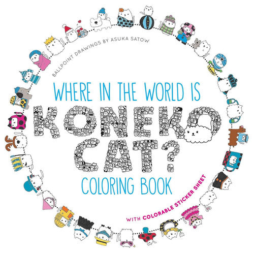 Where in the World Is Koneko Cat? Coloring Book: Coloring Around the World