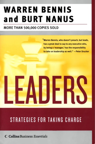 Leaders: Strategies for Taking Charge (Collins Business Essentials)