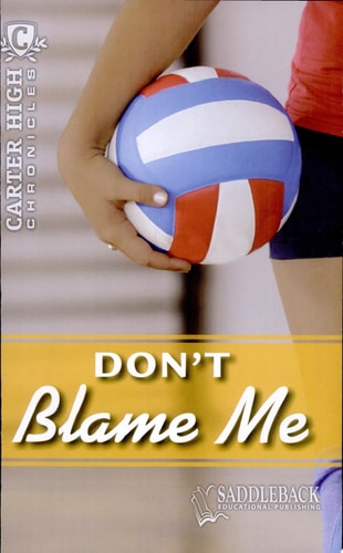Don't Blame Me-2011 (Carter High Chronicles)