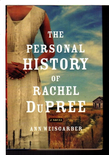 The Personal History of Rachel Dupree: A Novel