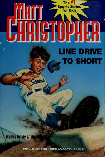 Line Drive to Short (Matt Christopher Sports Classics)