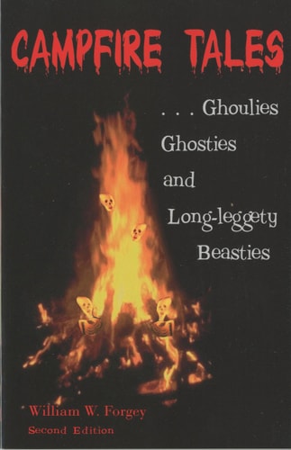 Campfire Tales, 2nd: Ghoulies, Ghosties, and Long-Leggety Beasties (Campfire Books)