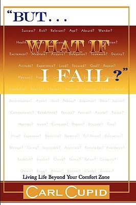 But, what if I fail?": Living Life Beyond Your Comfort Zone