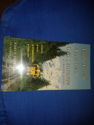 Eight Great American Rail Journeys: A Travel Guide (Broadcast Tie-Ins)