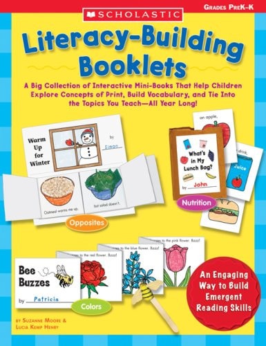 Literacy-Building Booklets: A Big Collection of Interactive Mini-Books That Help Children Explore Concepts of Print, Build Vocabulary, and Tie Into the Topics You Teach?All Year Long!