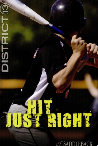 Hit Just Right (District 13)